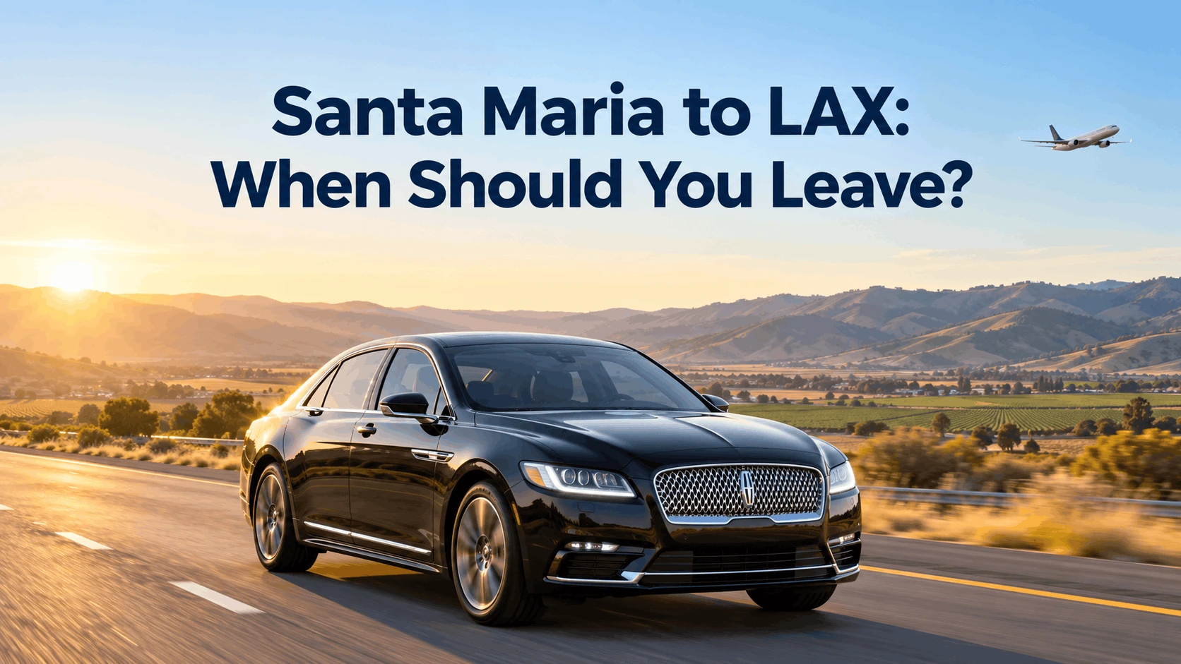 black Lincoln sedan on US-101 at sunrise, with the Santa Maria Valley hills in the background
